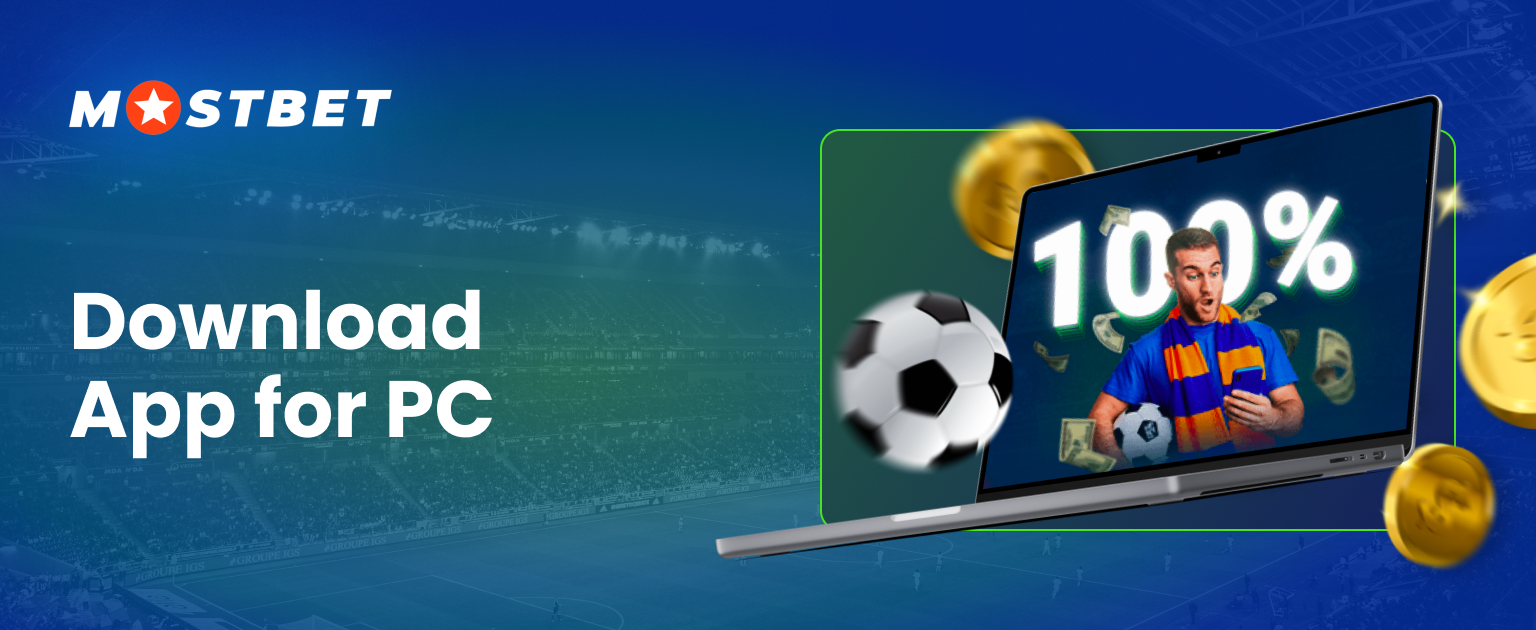 Mostbet mobile application for PC